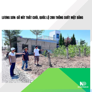 Lương Sơn: Gỡ nút thắt cuối, quốc lộ 28B thông suốt mặt bằng