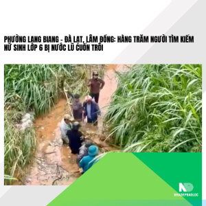 Phường Lang Biang - Đà Lạt, Lâm Đồng: Hàng trăm người tìm kiếm nữ sinh lớp 6 bị nước lũ cuốn trôi