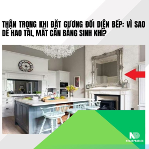Thận trọng khi đặt gương đối diện bếp: Vì sao dễ hao tài, mất cân bằng sinh khí?