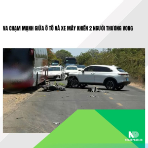 Va chạm mạnh giữa ô tô và xe máy khiến 2 người thương vong