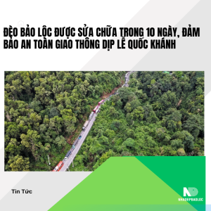 Đèo Bảo Lộc được sửa chữa trong 10 ngày, đảm bảo an toàn giao thông dịp lễ Quốc khánh