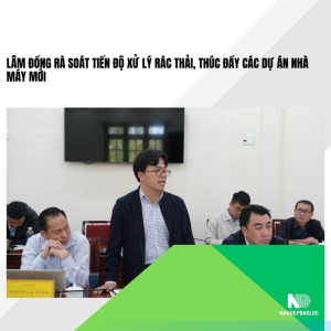 Lâm Đồng rà soát tiến độ xử lý rác thải, thúc đẩy các dự án nhà máy mới