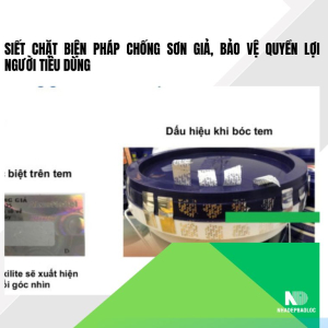 Siết chặt biện pháp chống sơn giả, bảo vệ quyền lợi người tiêu dùng