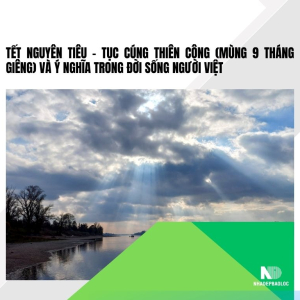 Tục cúng Thiên Công mùng 9 tháng Giêng: Ý nghĩa và cách thực hiện