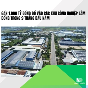 Gần 1.000 tỷ đồng đổ vào các khu công nghiệp Lâm Đồng trong 9 tháng đầu năm