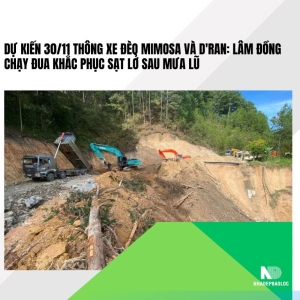 Dự kiến 30/11 thông xe đèo Mimosa và D'Ran: Lâm Đồng chạy đua khắc phục sạt lở sau mưa lũ