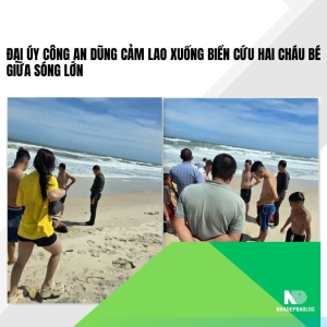 Đại úy công an dũng cảm lao xuống biển cứu hai cháu bé giữa sóng lớn
