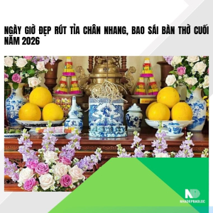 Ngày giờ đẹp rút tỉa chân nhang, bao sái bàn thờ cuối năm 2026