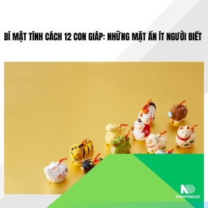 Bí mật tính cách 12 con giáp: Những mặt ẩn ít người biết