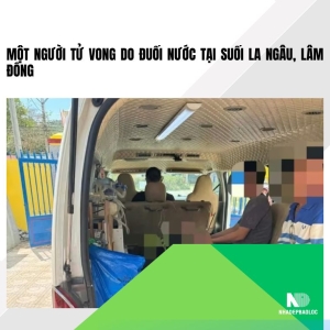 Một người tử vong do đuối nước tại suối La Ngâu, Lâm Đồng