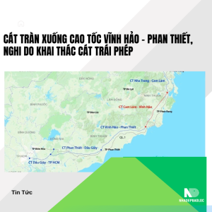 Cát tràn xuống cao tốc Vĩnh Hảo – Phan Thiết, nghi do khai thác cát trái phép